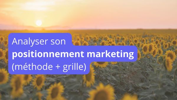 Analysez votre positionnement marketing conseils, grilles et exemple avec Ostratia